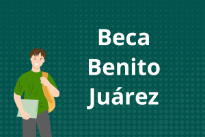 Beca Benito Juárez